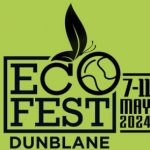 Dunblane Ecofest 7-11 May